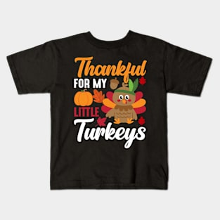 Thankful for my little turkeys Kids T-Shirt